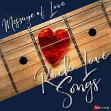 Message of Love: Rock Love Songs 2020 торрентом