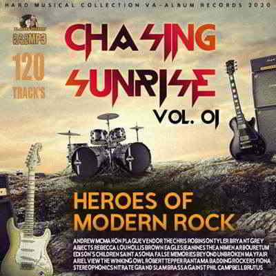 Chasing Sunrise: Heroes Of Modern Rock Vol.01 2020 торрентом