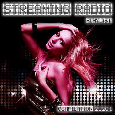 Streaming Radio Playlist Compilation 2020.1