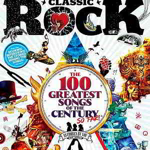 Classic Rock: The 100 Greatest Songs Of The Century So Far 2020 торрентом