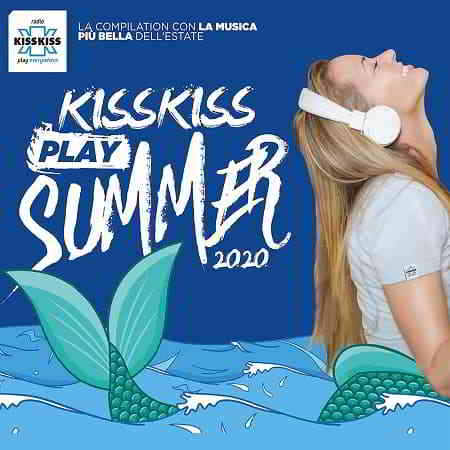 Kiss Kiss Play Summer 2020 [2CD] 2020 торрентом