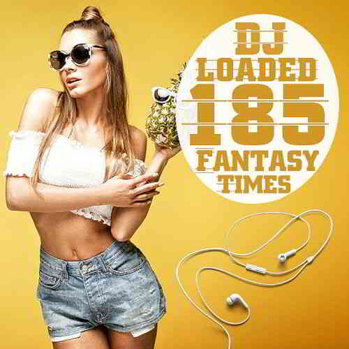 185 DJ Loaded Times Fantasy 2020 торрентом