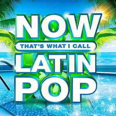 NOW That's What I Call Latin Pop