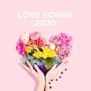 Love Songs 2020 2020 торрентом