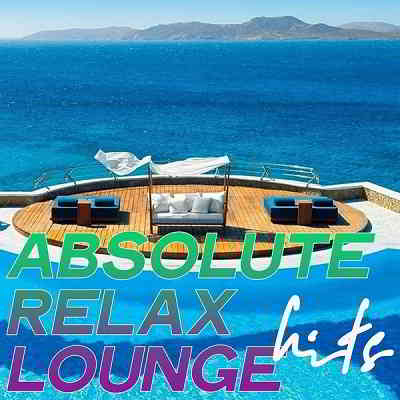 Absolute Relax Lounge Hits 2020 торрентом