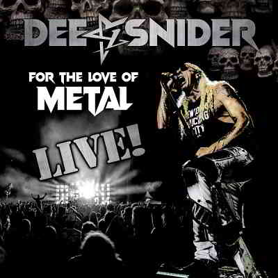 Dee Snider - For the Love of Metal [Live] 2020 торрентом