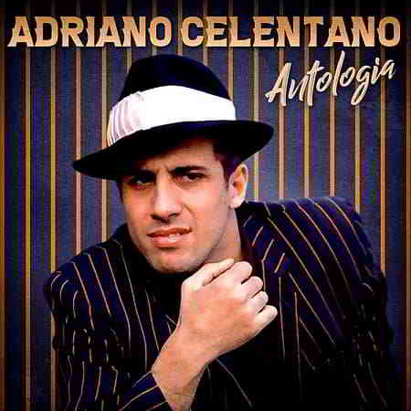 Adriano Celentano - Antologia [Remastered] 2020 торрентом