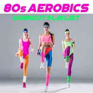 80s Aerobics Workout Playlist 2020 торрентом