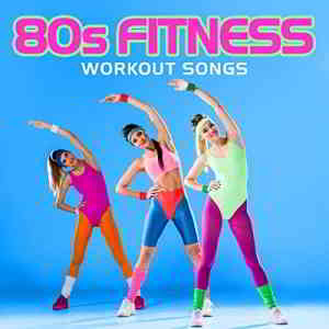 80s Fitness Workout Songs