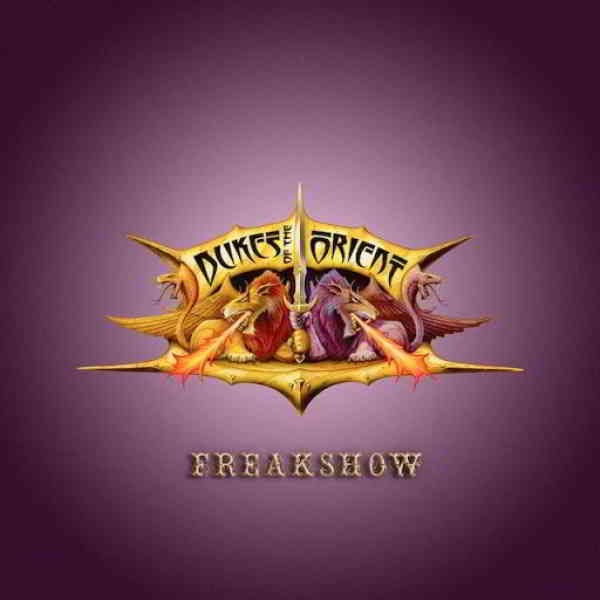 Dukes of the Orient - Freakshow 2020 торрентом
