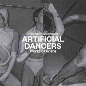 Interstellar Funk - Artificial Dancers - Waves of Synth 2020 торрентом
