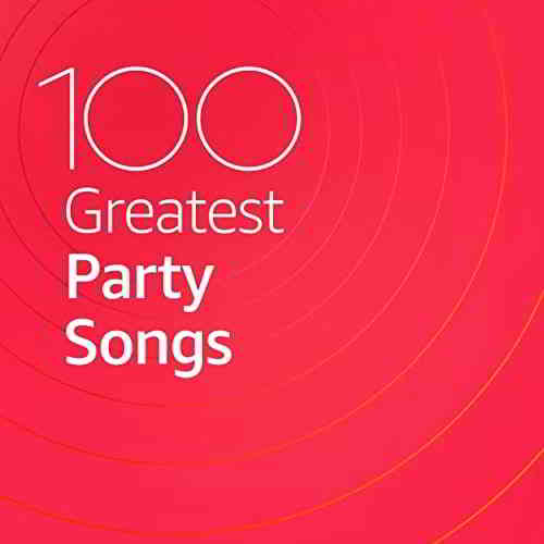 100 Greatest Party Songs 2020 торрентом