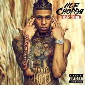 NLE Choppa - Top Shotta 2020 торрентом