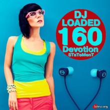 160 DJ Loaded Devotion Statement 2020 торрентом