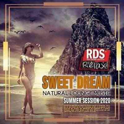 Sweet Dream: Natural Lounge Music 2020 торрентом
