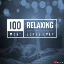 100 Most Relaxing Songs Ever 2020 торрентом