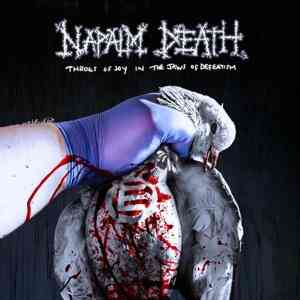 Napalm Death - Throes Of Joy In The Jaws Of Defeatism 2020 торрентом