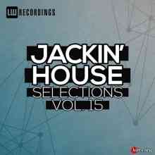 Jackin' House Selections Vol. 15 2020 торрентом