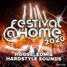 Festival At Home: House, EDM Und Hardstyle Sounds