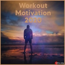 Workout Motivation 2020 2020 торрентом