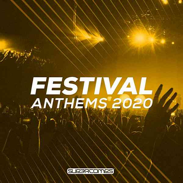 Festival Anthems 2020 2020 торрентом