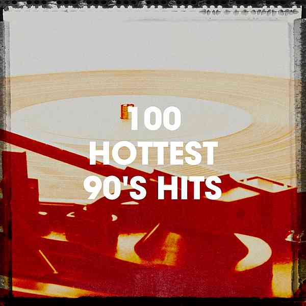 100 Hottest 90's Hits