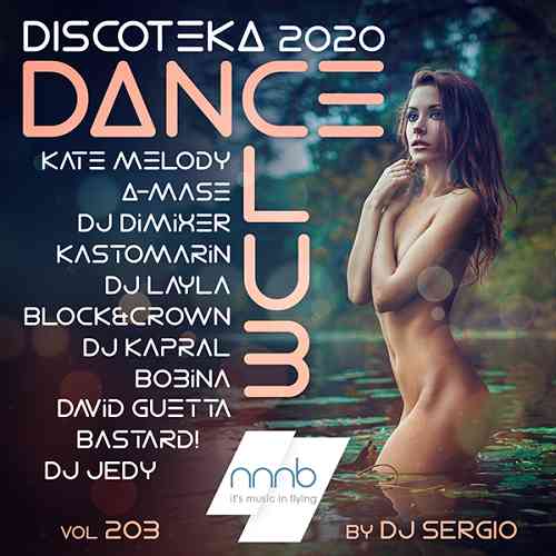 Дискотека 2020 Dance Club Vol. 203 2020 торрентом