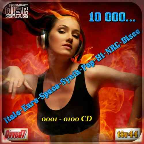 10 000... Italo-Euro-Space-Synth-Pop-Hi-NRG-Disco [001-100 CD] 2020 торрентом