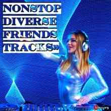 Nonstop Diverse Friends Tracks