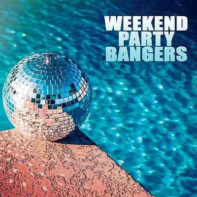 Weekend Party Bangers 2020 торрентом
