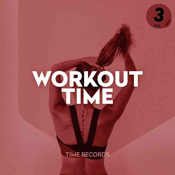 Workout Time Vol. 3 2020 торрентом