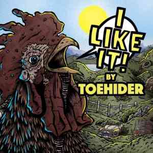 Toehider - I LIKE IT!