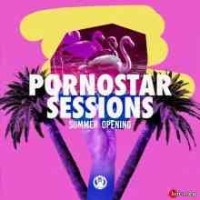 Pornostar Sessions Summer Opening 2020 торрентом