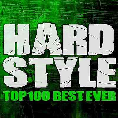 Hardstyle Top 100 Best Ever 2020 торрентом