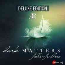 Dark Matters - Fallen Feathers (Deluxe Edition) 2020 торрентом