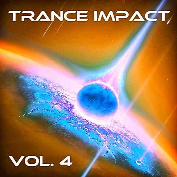 Trance Impact Vol. 4 [Andorfine Germany] 2020 торрентом