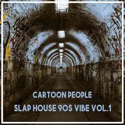 Cartoon People: Slap House 90s Vibe Vol. 1 2020 торрентом