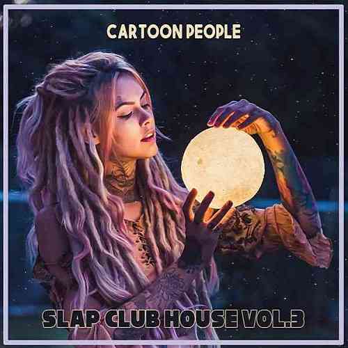Cartoon People: Slap Club House Vol. 3 2020 торрентом