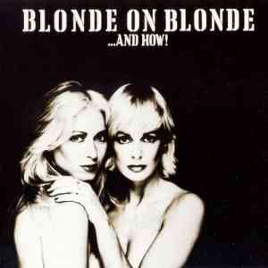 Blonde On Blonde - ...And How! 2020 торрентом