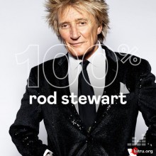 Rod Stewart - 100% Rod Stewart 2020 торрентом