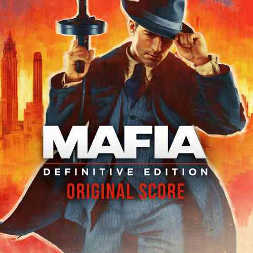 Mafia: Definitive Edition [Score] 2020 торрентом