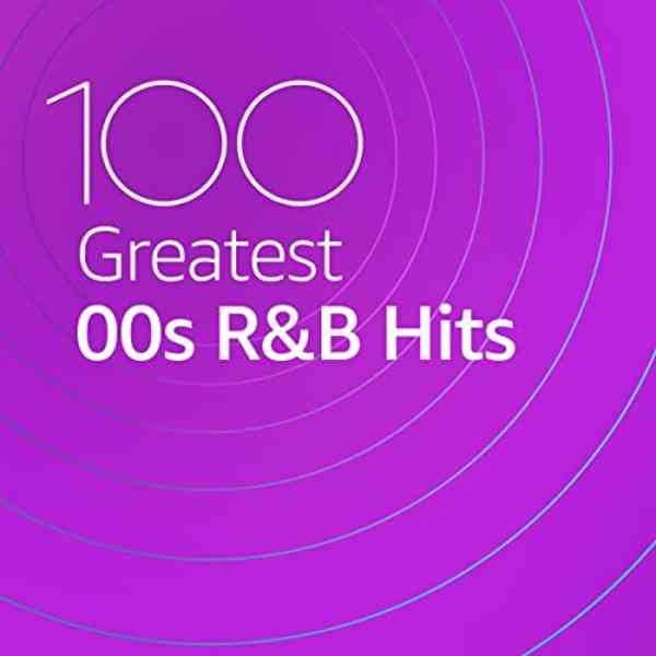 100 Greatest 00s R&B Hits