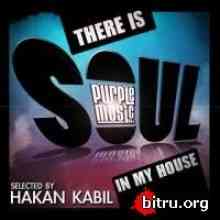 There Is Soul in My House - Selected By Hakan Kabil 2020 торрентом
