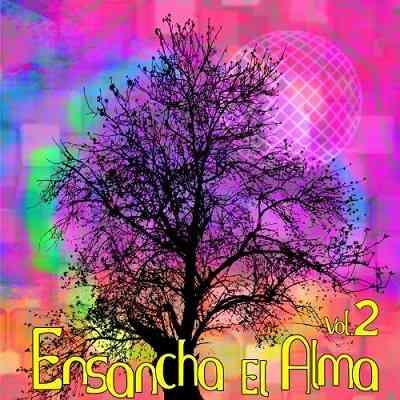 Ensancha El Alma: Vol. 2 2020 торрентом