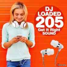 205 DJ Loaded Get It Right Sound