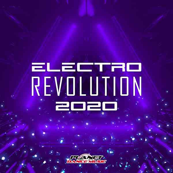 Electro Revolution 2020 [Planet Dance Music] 2020 торрентом