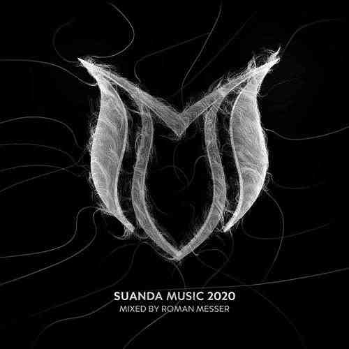 Suanda Music 2020 [Mixed by Roman Messer]