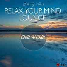 Relax Your Mind Lounge: Chillout Your Mind 2020 торрентом