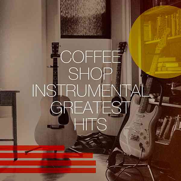 Coffee Shop Instrumental Greatest Hits 2020 торрентом