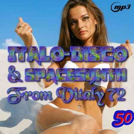 Italo Disco & SpaceSynth ot Vitaly 72 [50]